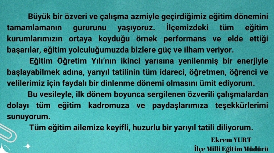 İlçe Milli Eğitim Müdürümüzün Yarıyıl Tatili Mesajı